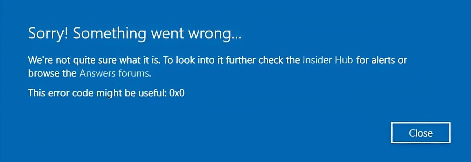 Lỗi 0x0 0x0 trên Windows 10 và cách xử lý